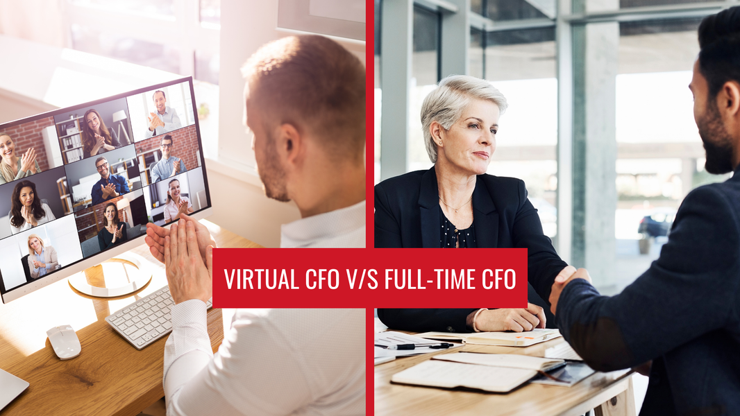 Virtual CFO vs Full-Time CFO – Which Is Right for You?